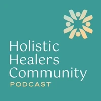 Holistic Healers Community Podcast logo featuring a circular symbol and soft teal background, representing holistic wellness and healing support in Upland, CA.